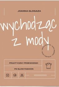 Wychodząc z mody